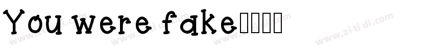 You were fake字体转换